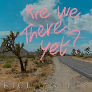 Rick Astley - Are We There Yet? in the group OTHER / CRM - 80-tals synth at Bengans Skivbutik AB (4284746)