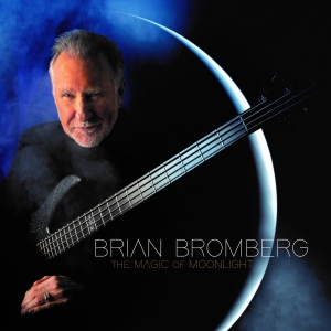 Bromberg Brian - The Magic Of Moonlight in the group CD / Jazz at Bengans Skivbutik AB (4284751)