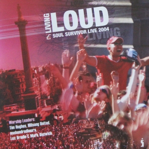 Various Artists - Living Loud - Soul Survivor 2004 in the group Externt_Lager /  at Bengans Skivbutik AB (4284862)
