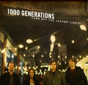 1000 Generations - Turn Off The Lesser Lights in the group Externt_Lager /  at Bengans Skivbutik AB (4285987)