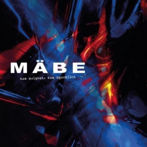 Mäbe - Kom Evighet, Kom Ögonblick (Vinyl L in the group VINYL / Pop at Bengans Skivbutik AB (4286172)