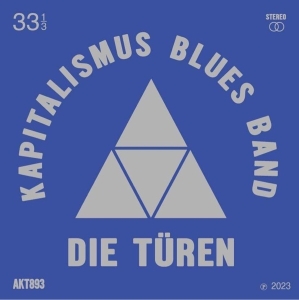 Die Türen - Kapitalimus Blues Band in the group CD / Pop-Rock at Bengans Skivbutik AB (4286199)