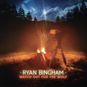 Bingham Ryan - Watch Out For The Wolf in the group VINYL / Pop-Rock at Bengans Skivbutik AB (4286937)