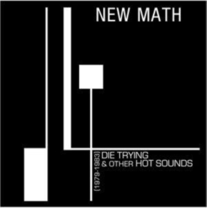 New Math - Die Trying & Other Hot Sounds (1979 in the group VINYL / Pop-Rock at Bengans Skivbutik AB (4287762)