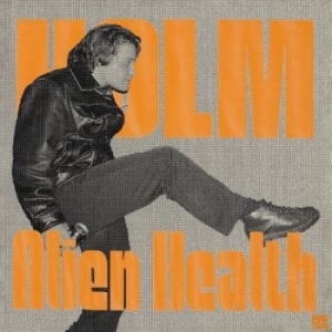 Holm - Alien Health (Orange Vinyl) in the group VINYL at Bengans Skivbutik AB (4287764)