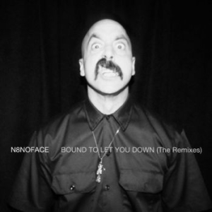 N8Noface - Bound To Let You Down (The Remixes) in the group VINYL / Pop-Rock at Bengans Skivbutik AB (4287770)