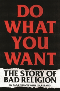 Jim Ruland - Do What You Want. The Story Of Bad Religion in the group Labels /  at Bengans Skivbutik AB (4287809)