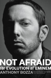 Anthony Bozza - Not Afraid. The Evolution Of Eminem in the group Labels /  at Bengans Skivbutik AB (4287826)