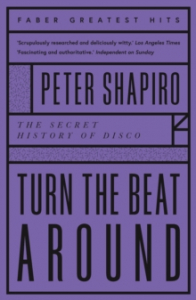 Peter Shapiro - Turn the Beat Around. The Secret History Of Disco in the group Labels /  at Bengans Skivbutik AB (4287831)
