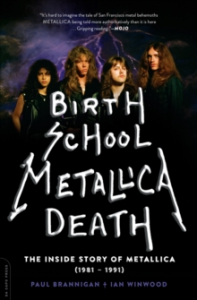 Paul Brannigan & Ian Winwood - Birth School Metallica Death. The Inside Story Of Metallica in the group OUR PICKS / Recommended Music Books at Bengans Skivbutik AB (4287838)