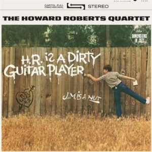 Roberts Howard - H.R. Is A Dirty Guitar Player in the group VINYL / Jazz at Bengans Skivbutik AB (4288008)