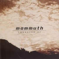 Mammuth - Embraced Ep in the group CD / Pop-Rock at Bengans Skivbutik AB (4288060)