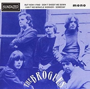Brogues The - Someday / But Now I Find / I Ain't in the group VINYL / Rock at Bengans Skivbutik AB (4288160)