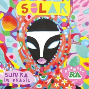 Blandade Artister - Red Hot & Ra : Solar in the group VINYL / World Music at Bengans Skivbutik AB (4289061)