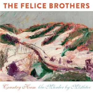 Felice Brothers The - Country Ham in the group VINYL / Pop-Rock at Bengans Skivbutik AB (4289067)