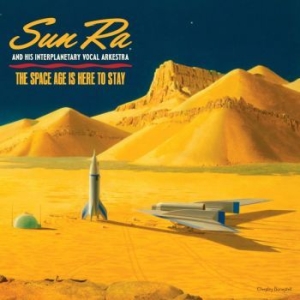 Sun Ra - The Space Age Is Here To Stay in the group VINYL / Jazz at Bengans Skivbutik AB (4290399)