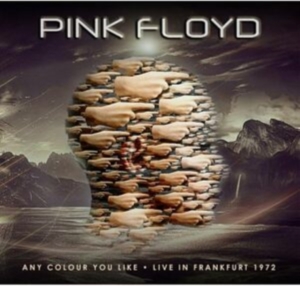 Pink Floyd - Any Colour You Like - Live In Frank in the group CD / Pop-Rock at Bengans Skivbutik AB (4290590)