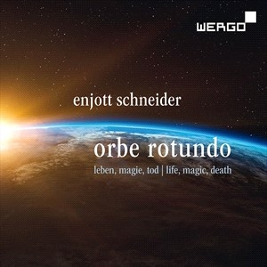 Schneider Enjott - Schneider: Orbe Rotundo - Songs Abo in the group Externt_Lager /  at Bengans Skivbutik AB (4290783)