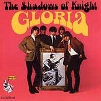 Shadows Of Knight The - Gloria! in the group CD / Rock at Bengans Skivbutik AB (4290983)