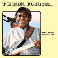 T-Model Ford - Live At The Deep Blues 2008 in the group CD / Blues,Jazz at Bengans Skivbutik AB (4291015)