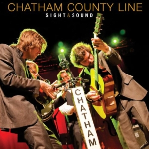 Chatham County Line - Sight & Sound in the group CD / Pop-Rock at Bengans Skivbutik AB (4291054)
