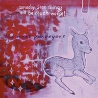 Meat Purveyors - Someday Soon Things Will Be Much Wo in the group CD / Country at Bengans Skivbutik AB (4291159)