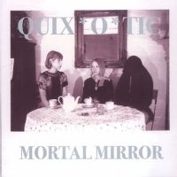 Quix*O*Tic - Mortal Mirror in the group CD / Pop-Rock at Bengans Skivbutik AB (4291183)