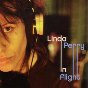 Perry Linda - In Flight in the group Minishops / Linda Perry at Bengans Skivbutik AB (4291188)