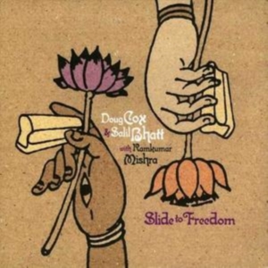 Cox Doug & Salil Bhatt - Slide To Freedom in the group CD / Pop-Rock at Bengans Skivbutik AB (4291215)