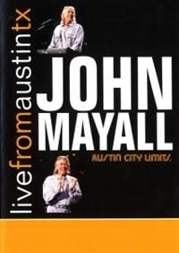 Mayall John - Live From Austin, Tx in the group Minishops / John Mayall at Bengans Skivbutik AB (4291270)