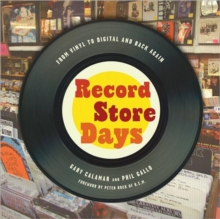Gary Calamar & Phil Gallo - Record Store Days. From Vinyl To Digital And Back Again in the group Labels /  at Bengans Skivbutik AB (4292968)