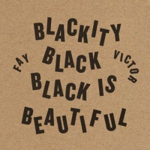 Victor Fay - Blackity Black Black Is Beautiful in the group CD / Jazz at Bengans Skivbutik AB (4293354)