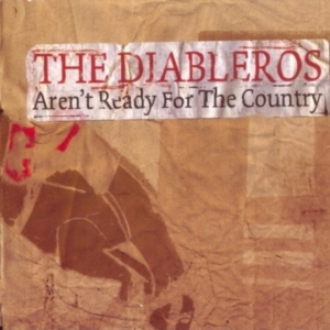 Diableros The - Aren't Ready For The Country in the group CD / Rock at Bengans Skivbutik AB (4293432)