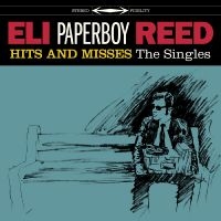 Reed Eli Paperboy - Hits And Misses in the group CD / Pop-Rock at Bengans Skivbutik AB (4293473)