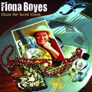 Boyes Fiona - Blues For Hard Times in the group CD / Jazz at Bengans Skivbutik AB (4293631)