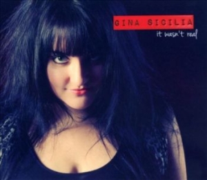 Sicilia Gina - It Wasn't Real in the group CD / Blues,Jazz at Bengans Skivbutik AB (4293669)