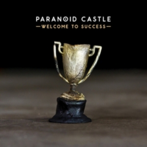 Paranoid Castle - Welcome To Success in the group CD / Hip Hop-Rap at Bengans Skivbutik AB (4293692)