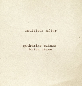 Sikora Catherine And Brian Chase - Untitled: After in the group CD / Jazz at Bengans Skivbutik AB (4293763)