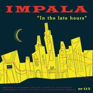 Impala - In The Late Hours in the group CD / Pop-Rock at Bengans Skivbutik AB (4293784)