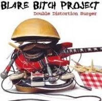 Blare Bitch Project - Double Distortion Burger in the group CD / Pop-Rock at Bengans Skivbutik AB (4294135)