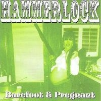 Hammerlock - Barefoot & Pregnant in the group CD / Pop-Rock at Bengans Skivbutik AB (4294146)