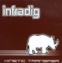 Infradig - Kinetic Transfer in the group CD / Pop-Rock at Bengans Skivbutik AB (4294411)