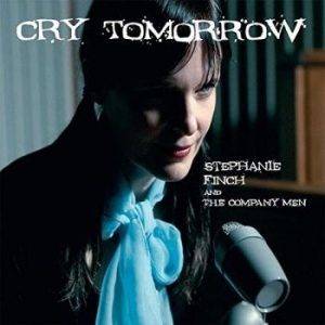 Finch Stephanie - Cry Tomorrow in the group CD / Pop-Rock at Bengans Skivbutik AB (4294582)