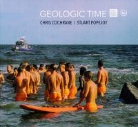 Cochrane Chris & Stuart Popejoy - Geologic Popejoy in the group CD / Jazz,Pop-Rock at Bengans Skivbutik AB (4294592)