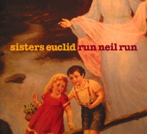 Sisters Euclid - Run Neil Run in the group CD / Jazz at Bengans Skivbutik AB (4295280)