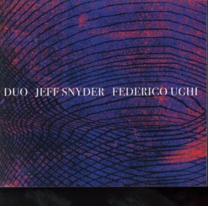 Snyder Jeff And Federico Ughi - Duo in the group CD / Jazz,Pop-Rock at Bengans Skivbutik AB (4295493)