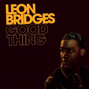 Bridges Leon - Good Thing (5Th Anniversary Edition) in the group OTHER / Övrigt /  at Bengans Skivbutik AB (4295680)