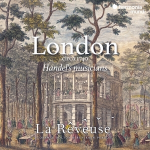 La Reveuse - London Circa 1740: Handel's Musicians in the group CD / Övrigt at Bengans Skivbutik AB (4295681)