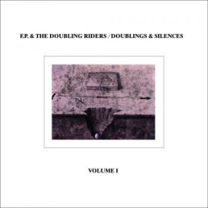 F.P And The Doubling Riders - Doublings & Silences in the group VINYL / Dance-Techno at Bengans Skivbutik AB (4295949)