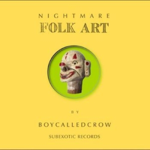 Boycalledcrow - Nightmare Folk Art in the group VINYL / Pop-Rock at Bengans Skivbutik AB (4295984)